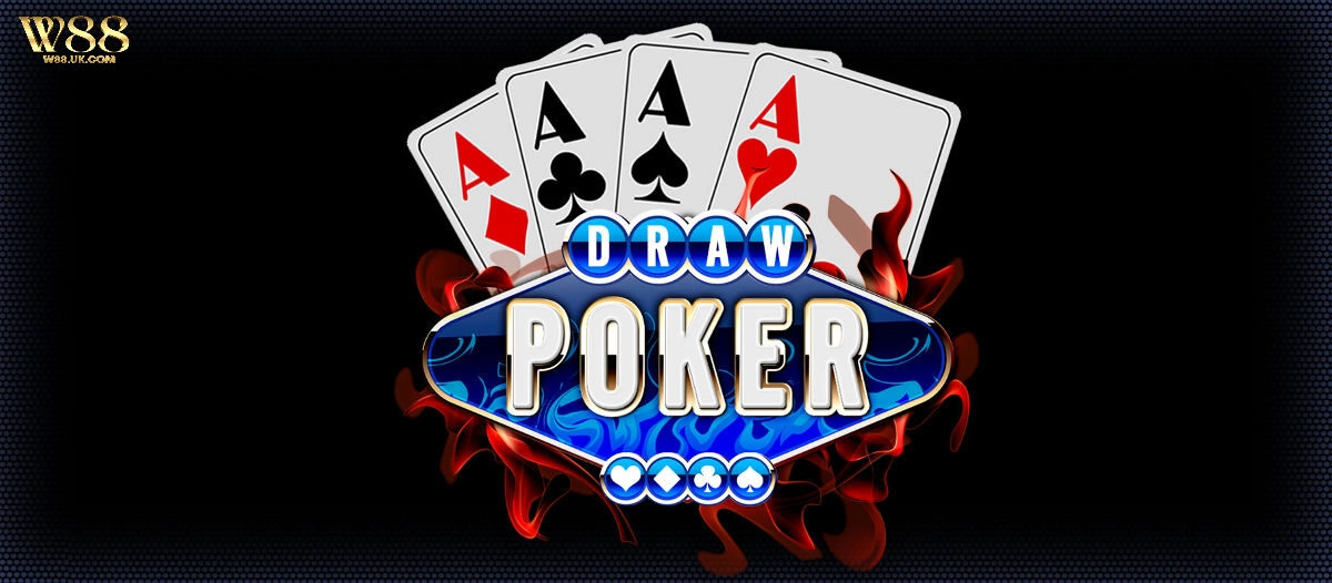 Draw Poker W88 – Chiến Lược Chơi Làm Chủ Lợi Nhuận